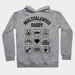 Multitalented Daddy (9 Icons) Hoodie